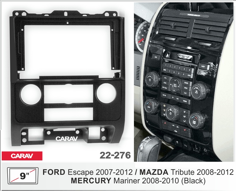 Купить 9-inch Рамка FORD Escape 2007-12/MAZDA Tribute 2008-12/MERCURY 22276 в интернет-магазине